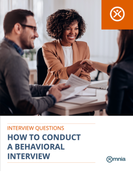 Behavioral Interview Questions and Hiring Guide | Omnia Group
